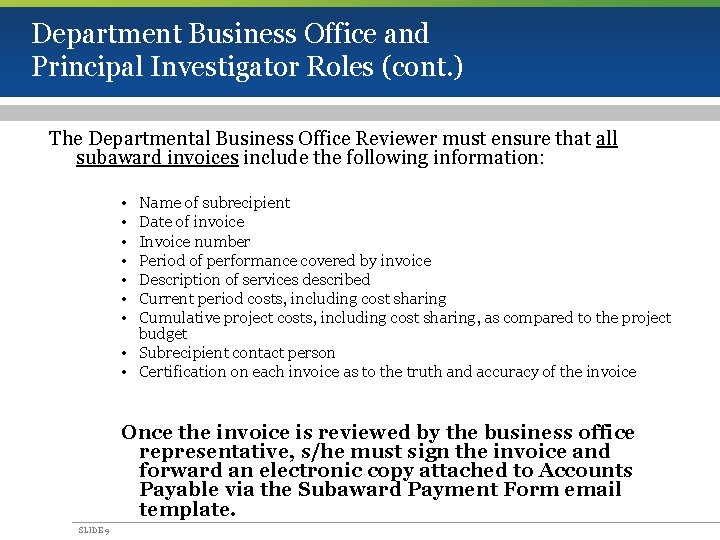 Department Business Office and Principal Investigator Roles (cont. ) The Departmental Business Office Reviewer