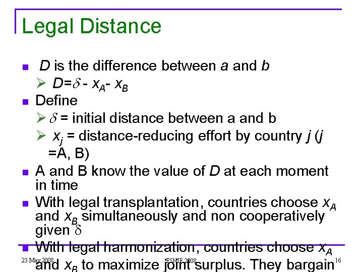 Legal Distance D is the difference between a and b Ø D= - x.