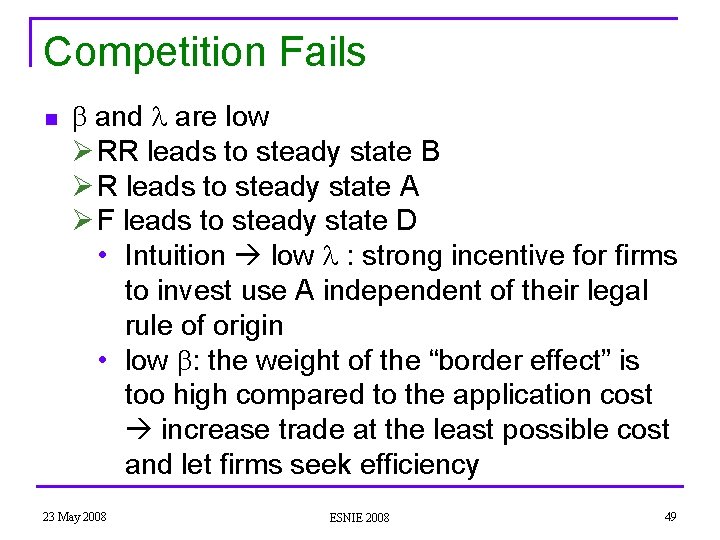 Competition Fails n and are low Ø RR leads to steady state B Ø