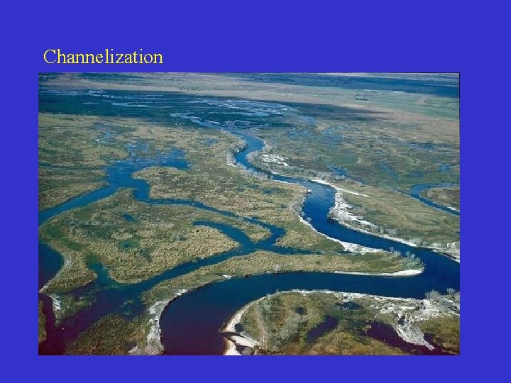 Channelization 