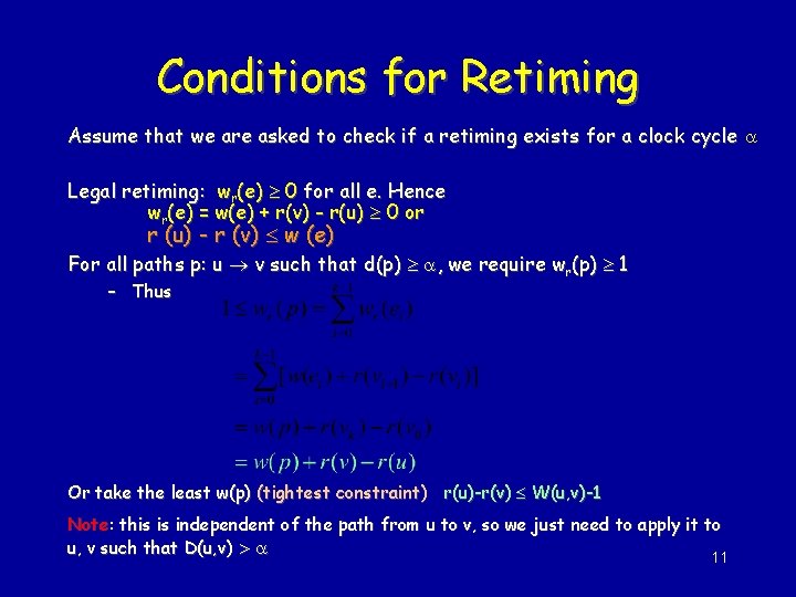 Conditions for Retiming Assume that we are asked to check if a retiming exists