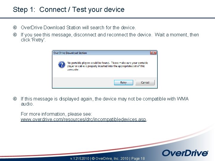 Step 1: Connect / Test your device Over. Drive Download Station will search for