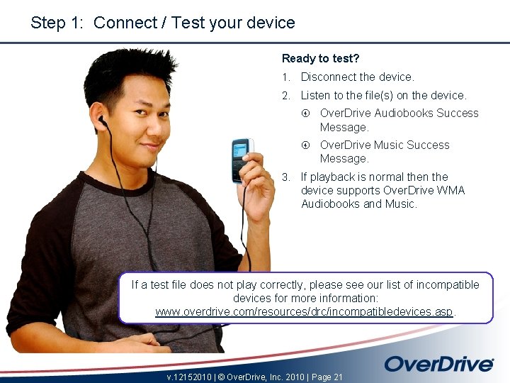 Step 1: Connect / Test your device Ready to test? 1. Disconnect the device.