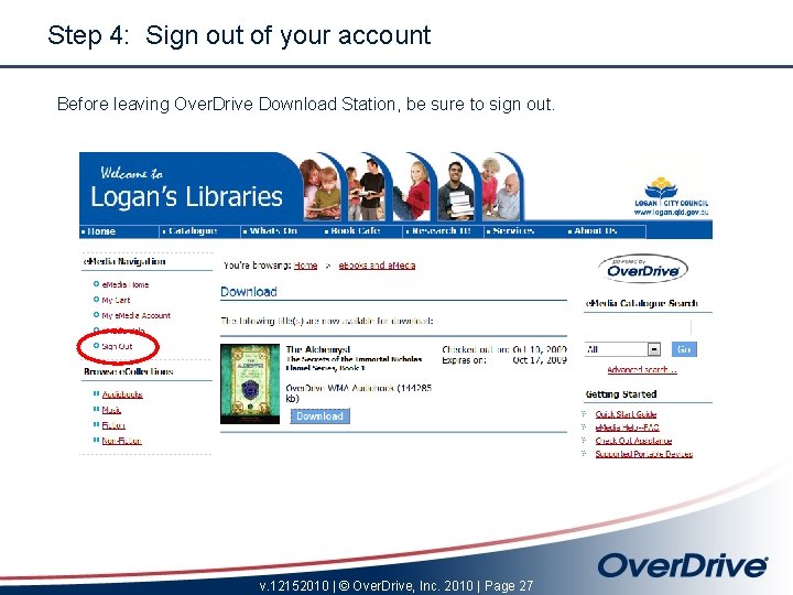 Step 4: Sign out of your account Before leaving Over. Drive Download Station, be