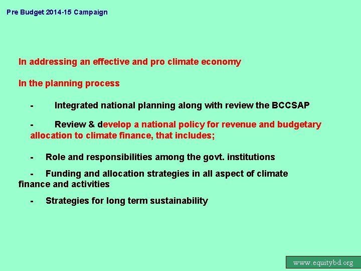 Pre Budget 2014 -15 Campaign In addressing an effective and pro climate economy In