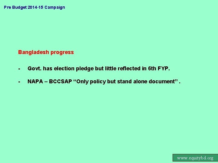 Pre Budget 2014 -15 Campaign Bangladesh progress - Govt. has election pledge but little