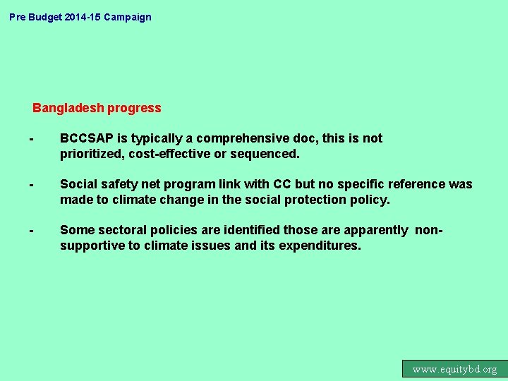 Pre Budget 2014 -15 Campaign Bangladesh progress - BCCSAP is typically a comprehensive doc,