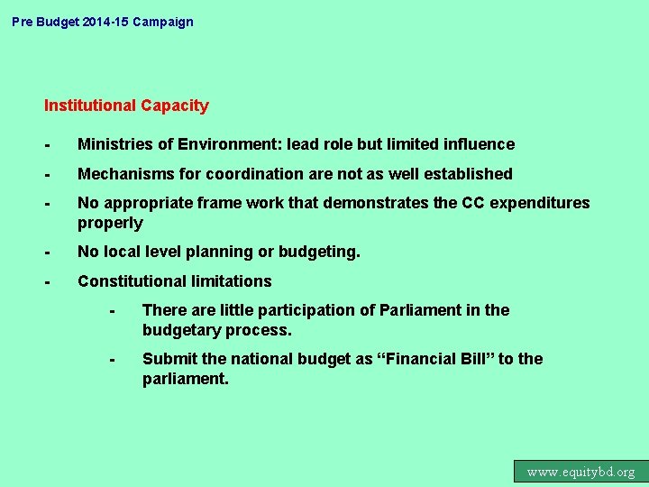 Pre Budget 2014 -15 Campaign Institutional Capacity - Ministries of Environment: lead role but
