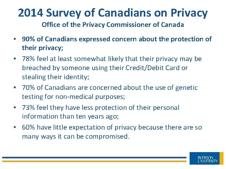 2014 Survey of Canadians on Privacy Office of the Privacy Commissioner of Canada •