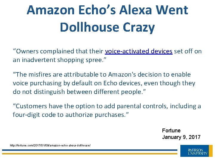 Amazon Echo’s Alexa Went Dollhouse Crazy “Owners complained that their voice-activated devices set off