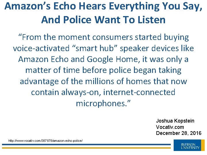 Amazon’s Echo Hears Everything You Say, And Police Want To Listen “From the moment