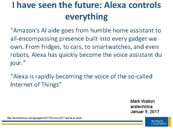 I have seen the future: Alexa controls everything “Amazon's AI aide goes from humble