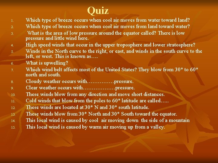 Quiz 1. 2. 3. 4. 5. 6. 7. 8. 9. 10. 11. 12. 13.