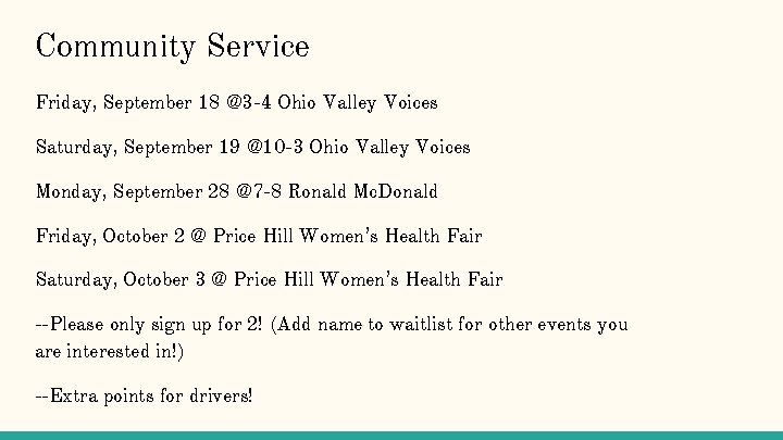 Community Service Friday, September 18 @3 -4 Ohio Valley Voices Saturday, September 19 @10