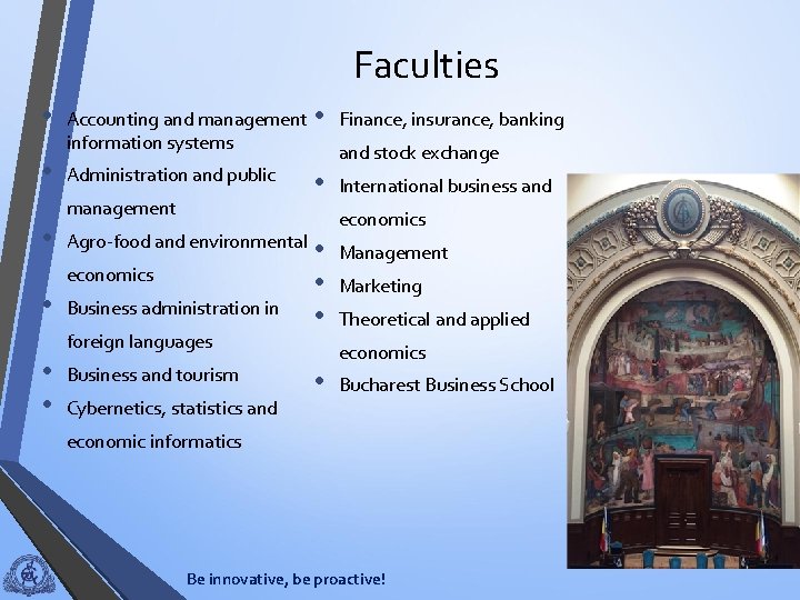 Faculties • • Accounting and management information systems • Administration and public • management