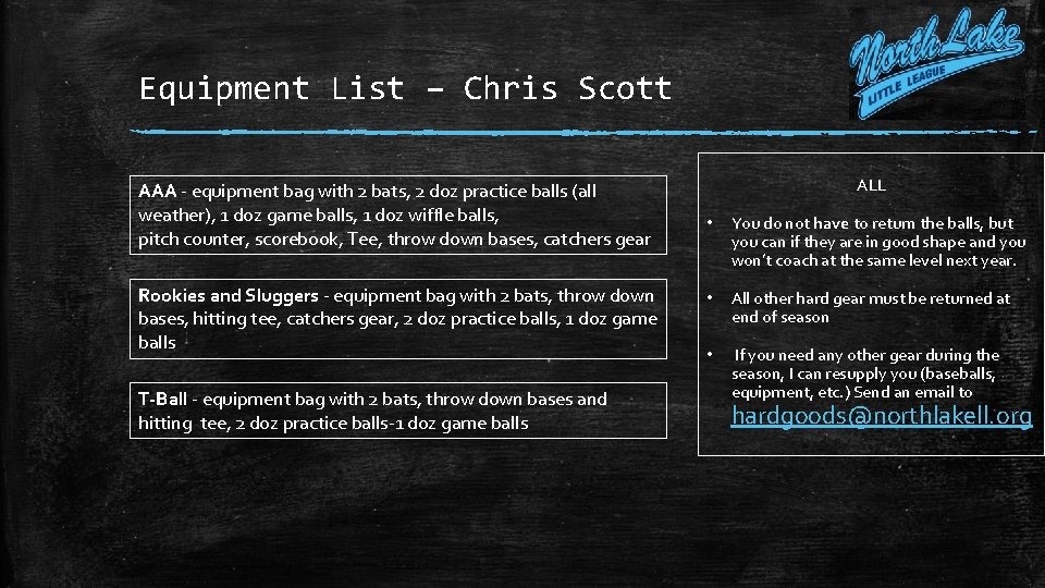 Equipment List – Chris Scott AAA - equipment bag with 2 bats, 2 doz