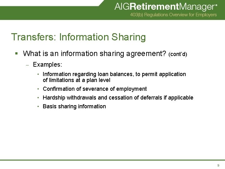 Transfers: Information Sharing § What is an information sharing agreement? (cont’d) – Examples: •