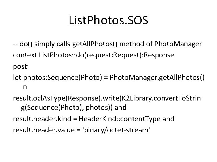 List. Photos. SOS -- do() simply calls get. All. Photos() method of Photo. Manager