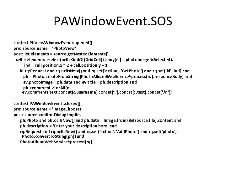 PAWindow. Event. SOS context Ph. View. Window. Event: : opened() pre: source. name =