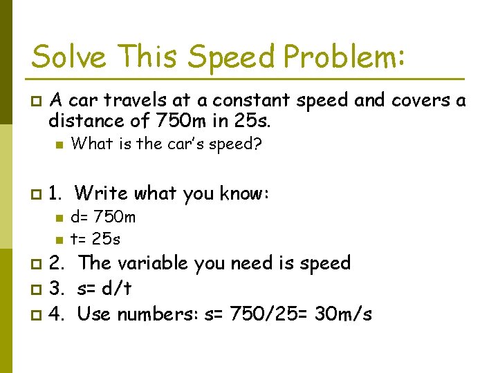 Solve This Speed Problem: p A car travels at a constant speed and covers