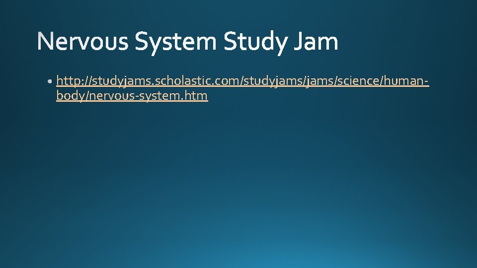 http: //studyjams. scholastic. com/studyjams/science/humanbody/nervous-system. htm 
