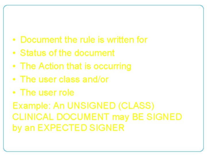5 Parts • Document the rule is written for • Status of the document