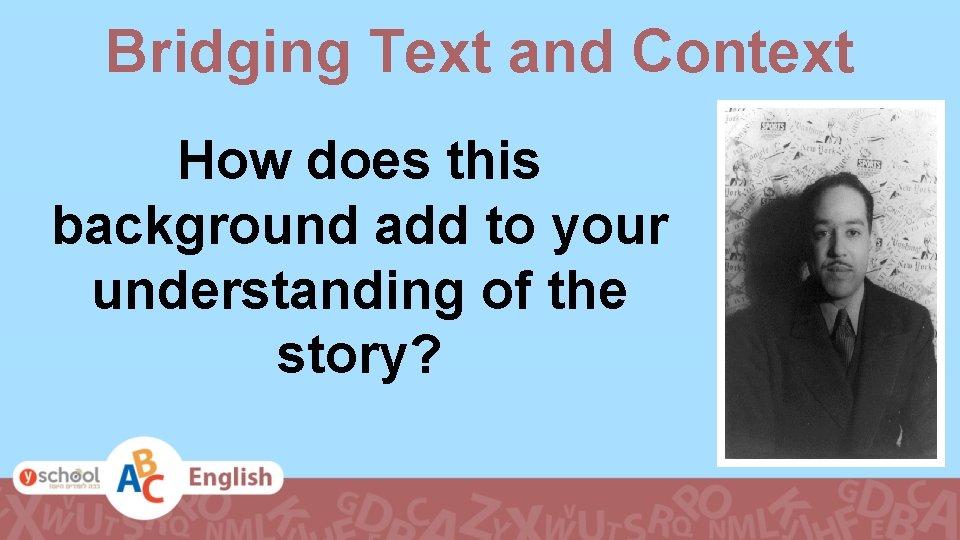 Bridging Text and Context How does this background add to your understanding of the