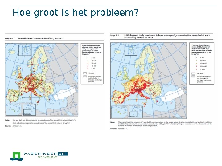 Hoe groot is het probleem? 