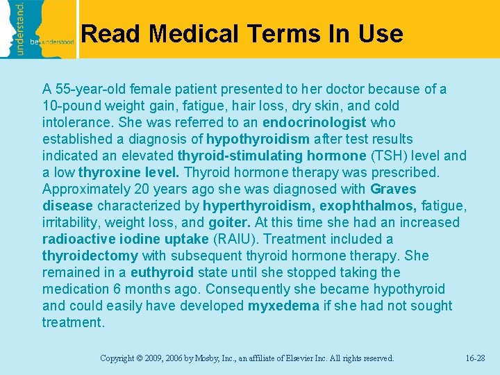 Read Medical Terms In Use A 55 -year-old female patient presented to her doctor