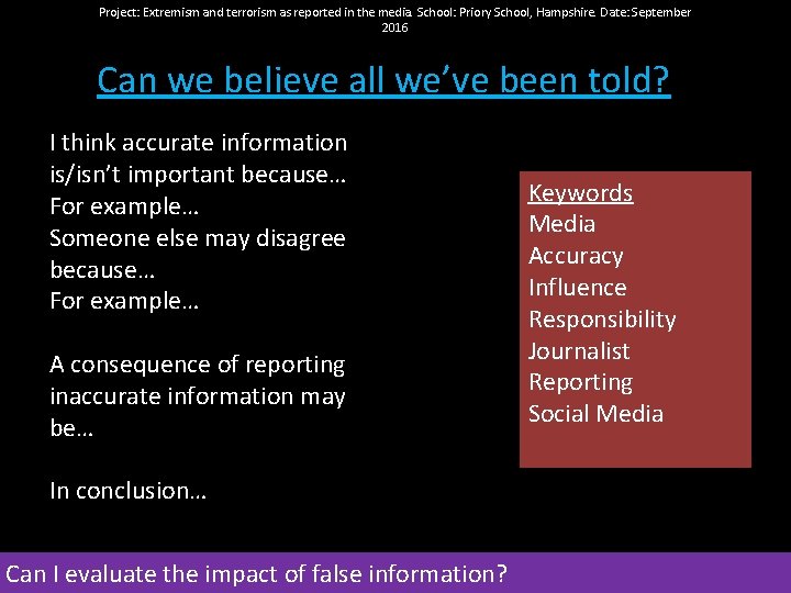 Project: Extremism and terrorism as reported in the media. School: Priory School, Hampshire. Date: