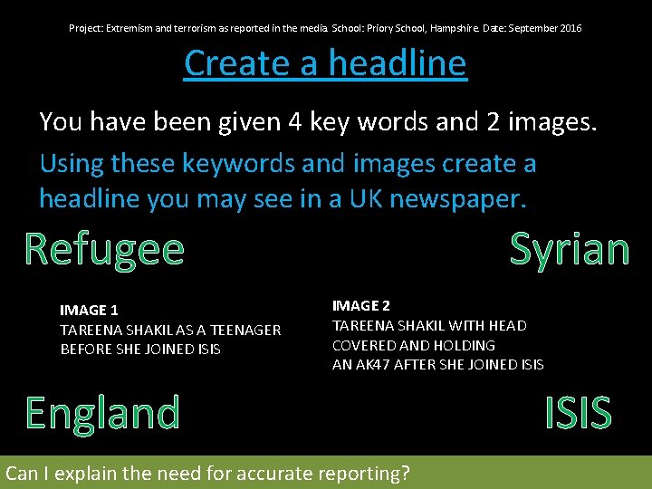 Project: Extremism and terrorism as reported in the media. School: Priory School, Hampshire. Date: