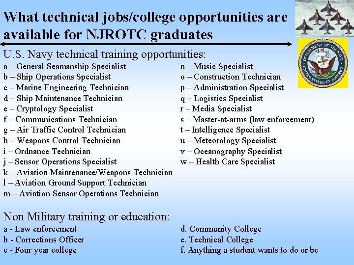 What technical jobs/college opportunities are available for NJROTC graduates U. S. Navy technical training