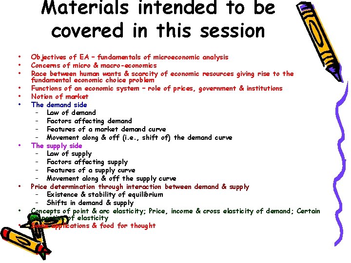 Materials intended to be covered in this session • • • Objectives of EA