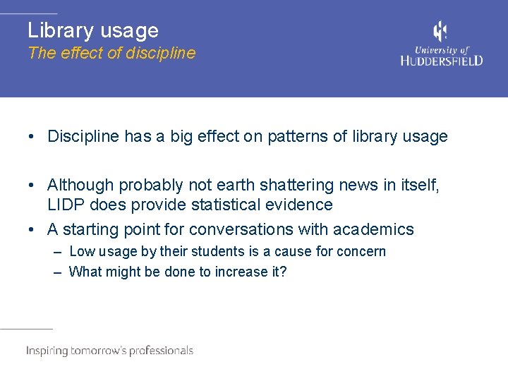 Library usage The effect of discipline • Discipline has a big effect on patterns