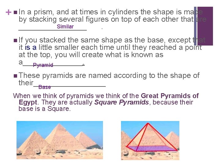 + n In a prism, and at times in cylinders the shape is made