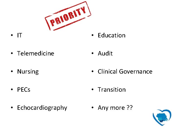 P • IT • Education • Telemedicine • Audit • Nursing • Clinical Governance