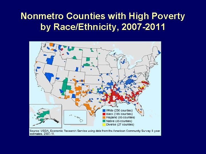Nonmetro Counties with High Poverty by Race/Ethnicity, 2007 -2011 