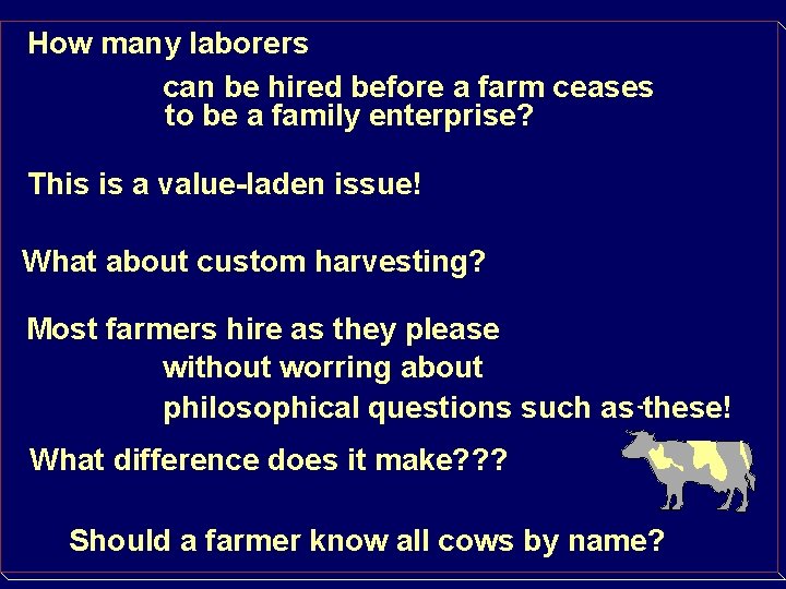 How many laborers can be hired before a farm ceases to be a family