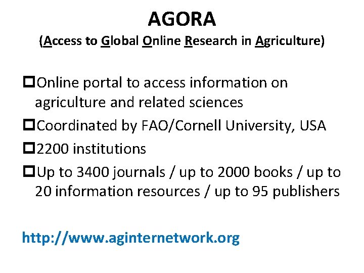 AGORA (Access to Global Online Research in Agriculture) Online portal to access information on