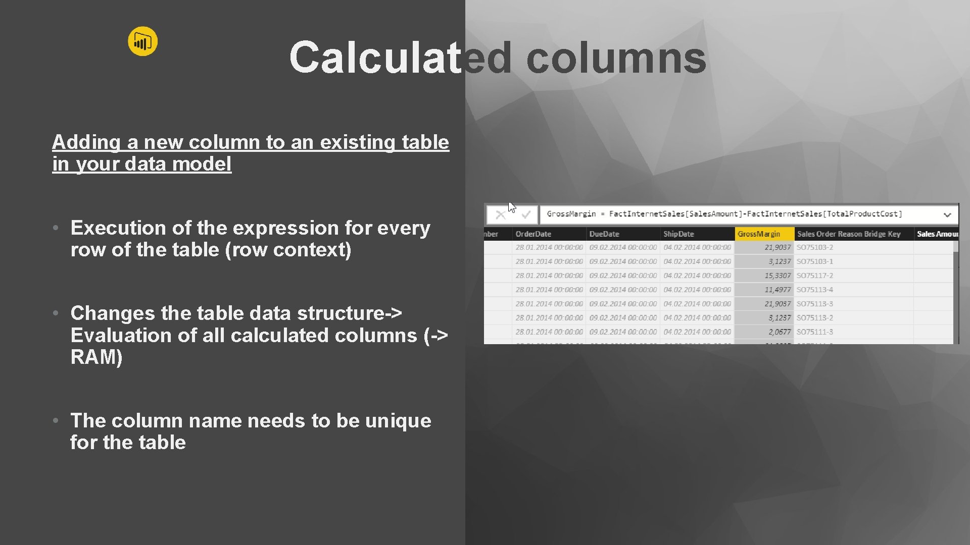 Calculated columns Adding a new column to an existing table in your data model