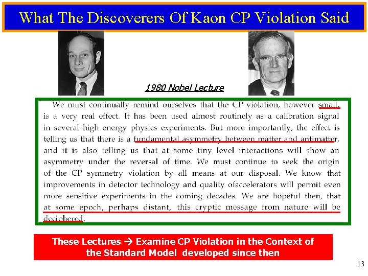 What The Discoverers Of Kaon CP Violation Said 1980 Nobel Lecture These Lectures Examine