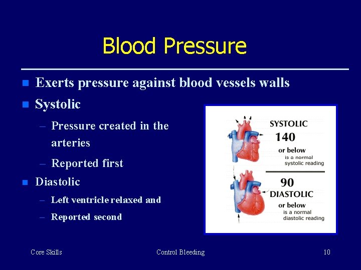 Blood Pressure n Exerts pressure against blood vessels walls n Systolic – Pressure created