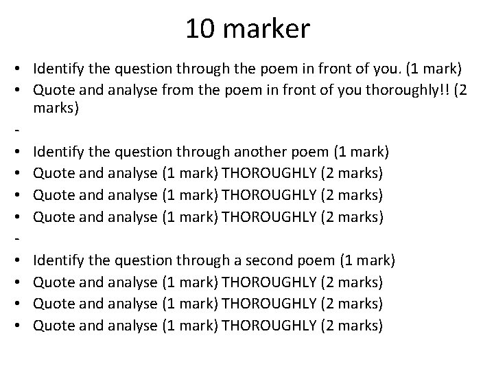 10 marker • Identify the question through the poem in front of you. (1