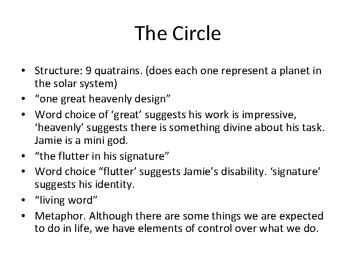 The Circle • Structure: 9 quatrains. (does each one represent a planet in the