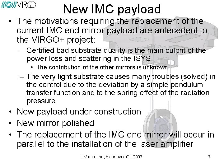 New IMC payload • The motivations requiring the replacement of the current IMC end