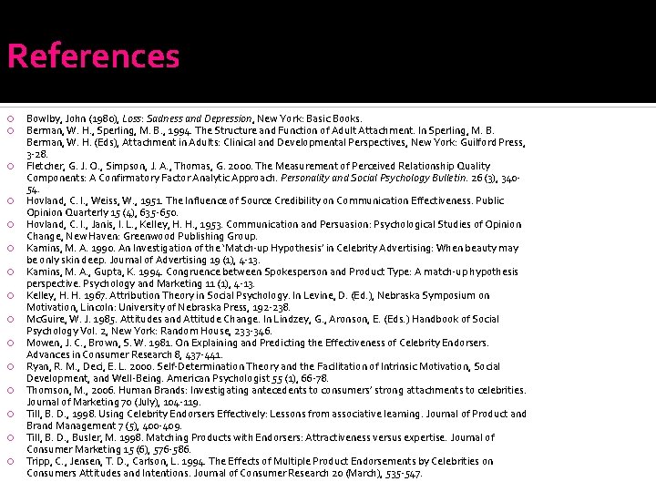 References Bowlby, John (1980), Loss: Sadness and Depression, New York: Basic Books. Berman, W.