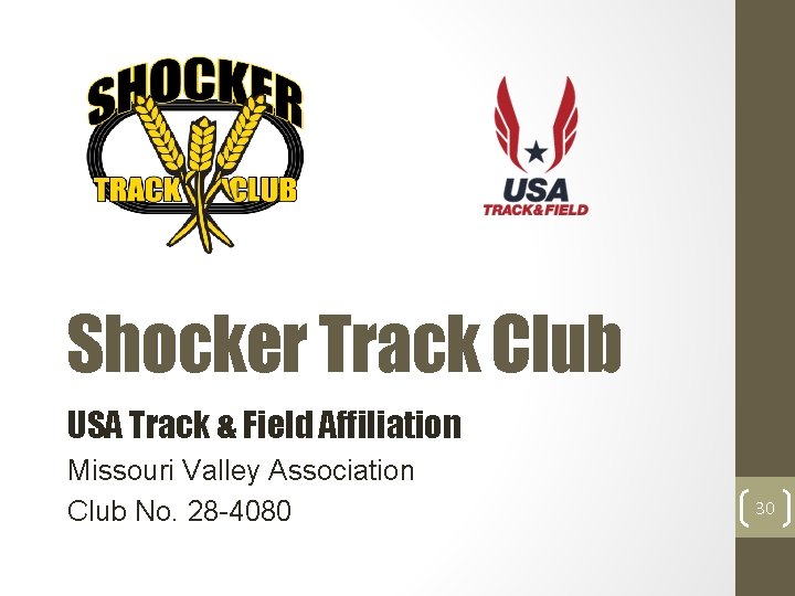 Shocker Track Club USA Track & Field Affiliation Missouri Valley Association Club No. 28