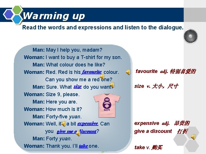 Warming up Read the words and expressions and listen to the dialogue. Man: May