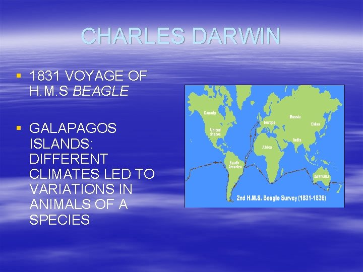 CHARLES DARWIN § 1831 VOYAGE OF H. M. S BEAGLE § GALAPAGOS ISLANDS: DIFFERENT