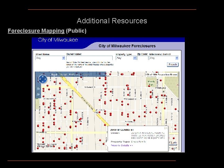 Additional Resources Foreclosure Mapping (Public) 